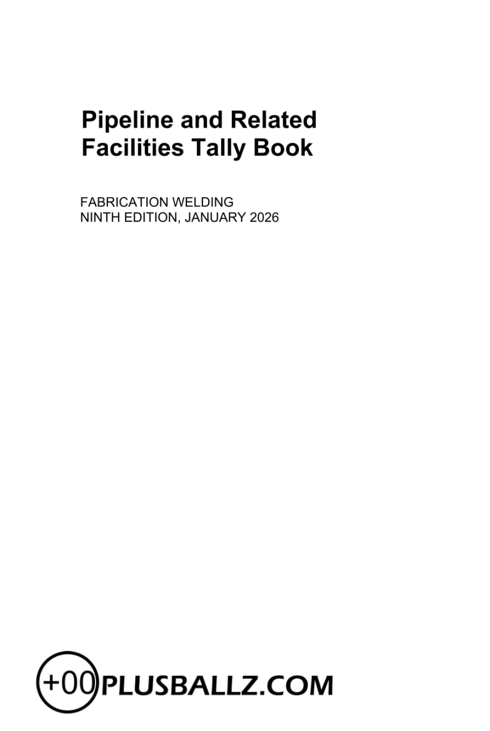 API 1169 Field Documentation: Why Every Pipeline Inspector Needs This Tally Book